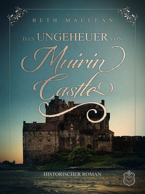 cover image of Das Ungeheuer von Muirin Castle
